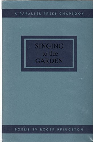 Stock image for Singing to the Garden for sale by Lowry's Books