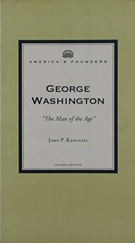 9781893311992: George Washington: The Man of the Age (America's Founders)