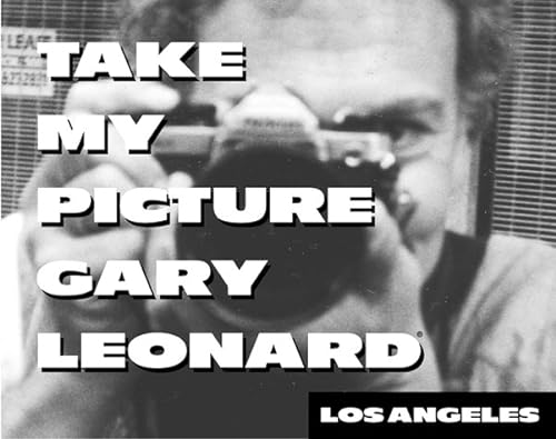 Stock image for Take My Picture Gary Leonard for sale by Vagabond Books, A.B.A.A.