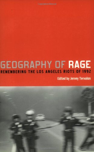 9781893329232: Geography of Rage: Remembering the Los Angeles Riots of 1992