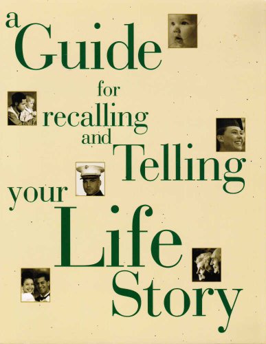 Imagen de archivo de A Guide for Recalling and Telling Your Life Story a la venta por Wonder Book