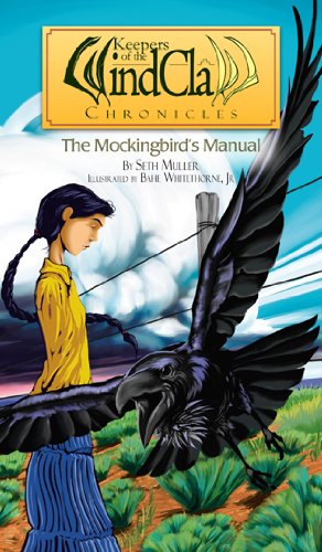9781893354043: The Mockingbird's Manual: The Keeper of the Windclaw Chronicles (Keepers of the Windclaw Chronicles)