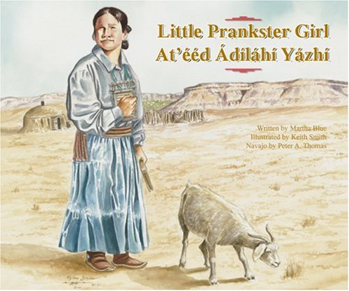 9781893354364: Little Prankster Girl: At'Eed Adilahi Yazhi