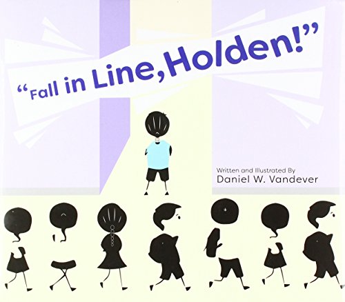 Beispielbild fr Fall in Line, Holden! zum Verkauf von Better World Books