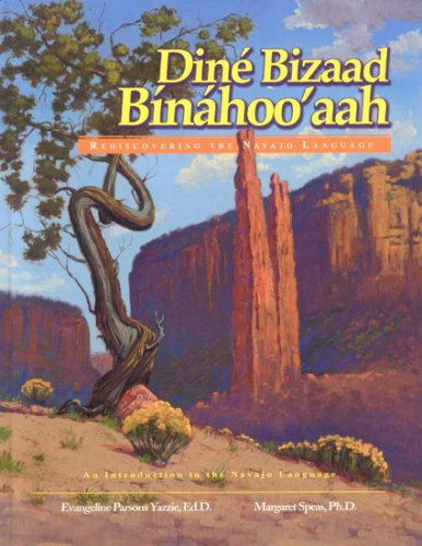 Imagen de archivo de Dine Bizaad Binahoo'aah: Rediscovering the Navajo Language: An Introduction to the Navajo Language (English and Navaho Edition) a la venta por Front Cover Books