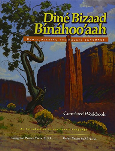 9781893354746: Dine Bizaad Binahoo'aah: Rediscovering the Navajo Language