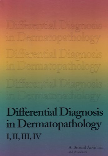 Differential Diagnosis in Dermatopathology (9781893357099) by A. Bernard Ackerman