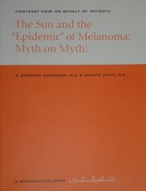 9781893357365: Sun and the Epidemic of Melanoma: Myth on Myth