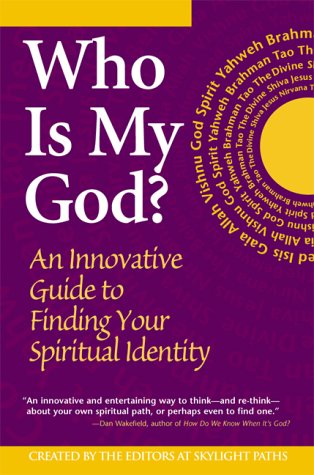 Stock image for Who Is My God?: An Innovative Guide to Finding Your Spiritual Identity for sale by Wonder Book