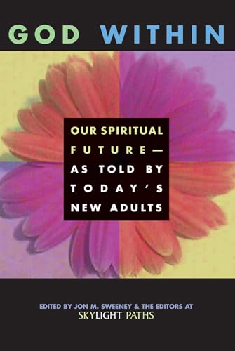 Stock image for God Within: Our Spiritual Future--As Told by Today's New Adults for sale by Wonder Book