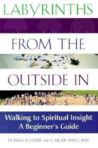 Beispielbild fr Labyrinths from the Outside In: Walking to Spiritual Insight?A Beginner's Guide zum Verkauf von Wonder Book