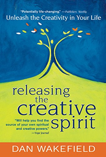 9781893361362: Releasing the Creative Spirit: Unleash the Creativity in Your Life: 0