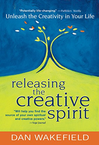 Stock image for Releasing the Creative Spirit: Unleash the Creativity in Your Life for sale by ThriftBooks-Dallas