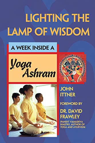 Imagen de archivo de Lighting the Lamp of Wisdom : A Week Inside a Yoga Ashram a la venta por Better World Books