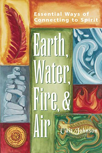 9781893361652: Earth Water Fire & Air Hb: Essential Ways of Connecting to Spirit