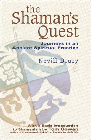 Stock image for The Shaman's Quest: Journeys in an Ancient Spiritual Practice for sale by HPB-Ruby