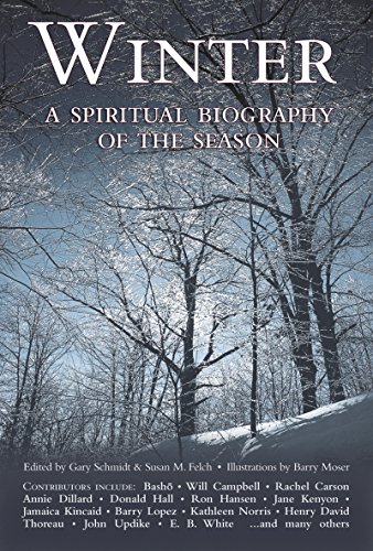 Stock image for Winter : A Spiritual Biography of the Season for sale by Better World Books