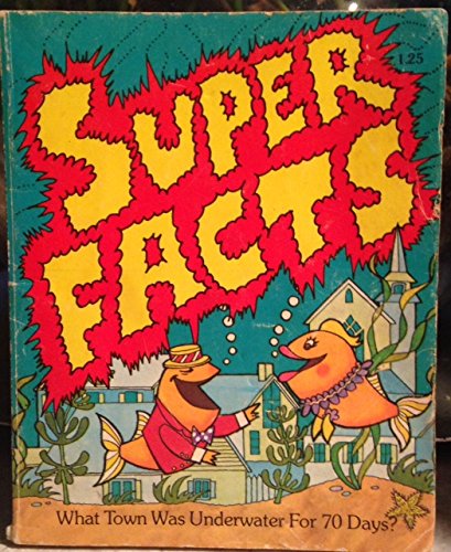 Imagen de archivo de Super Facts: What Town Was Underwater for 70 Days? by The Adelmans a la venta por Basement Seller 101