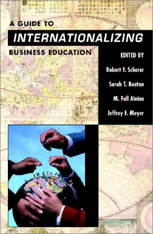 Stock image for A Guide to Internationalizing Business Education for sale by Better World Books