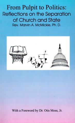 Beispielbild fr From Pulpit to Politics: Reflections on the Separation of Church and State zum Verkauf von SmarterRat Books