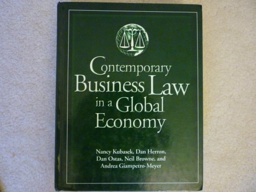 Contemporary Business Law in a Global Economy (9781893435087) by Kubasek, Nancy; Herron, Dan; Ostas, Dan; Browne, Neil; Giampetro-Meyer, Andrea