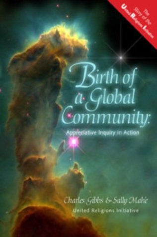 Stock image for Birth of a Global Community: Appreciative Inquiry in Action for sale by HPB-Emerald