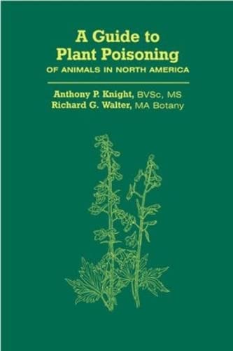 Stock image for A Guide to Plant Poisoning of Animals in North America for sale by Front Cover Books
