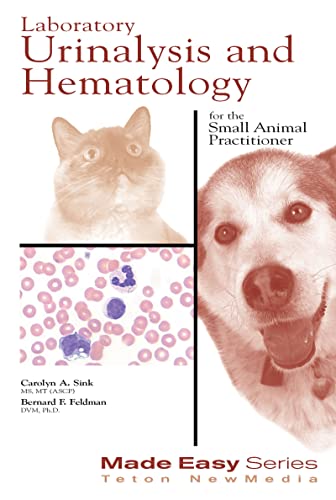 Beispielbild fr Laboratory Urinalysis and Hematology for the Small Animal Practitioner (Made Easy Series) zum Verkauf von HPB-Red