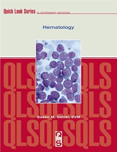 Hematology (Quick Look Series) (9781893441361) by Cotter, Susan