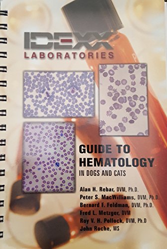 Stock image for IDEXX Guide to Hematology in Dogs and Cats for sale by Goodwill of Colorado