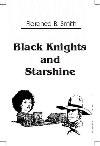 9781893463141: Title: Black Knights and Starshine