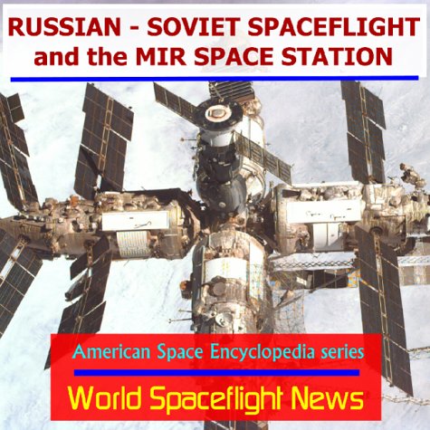 Russian - Soviet Spaceflight and the Mir Space Station (9781893472037) by News, World Spaceflight