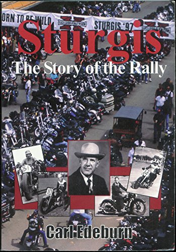 Sturgis: The story of the rally (9781893490079) by Edeburn, Carl