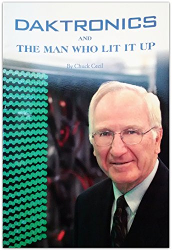 Stock image for Daktronics and the Man Who Lit It Up for sale by Blue Vase Books