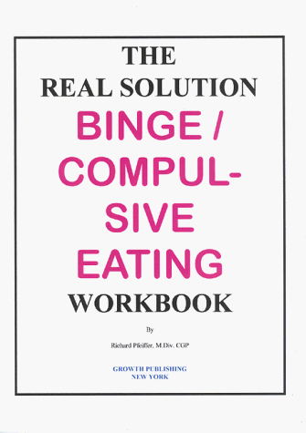 9781893505032: Real Solution Binge/Compulsive Eating Workbook