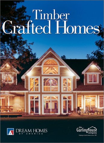 Beispielbild fr Timber Crafted Homes zum Verkauf von Wonder Book