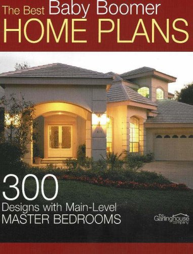 9781893536210: Best Baby Boomer Home Plans: 300 Designs with Main-Level Master Bedrooms