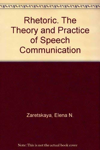 Imagen de archivo de Rhetoric. The Theory and Practice of Speech Communication a la venta por HPB-Red