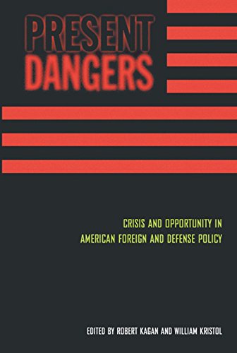 Stock image for Present Dangers : Crisis and Opportunity in America's Foreign and Defense Policy for sale by Better World Books