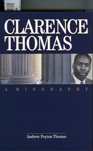 Imagen de archivo de Clarence Thomas: A Biography a la venta por Decluttr