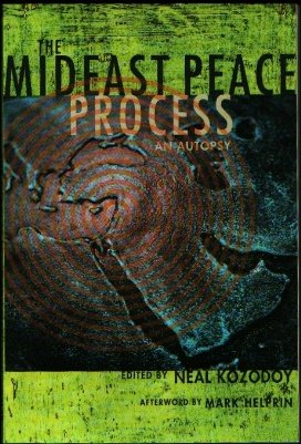 Beispielbild fr The Mideast Peace Process: An Autopsy zum Verkauf von Poverty Hill Books