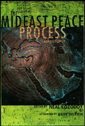 9781893554436: The Mideast Peace Process: An Autopsy