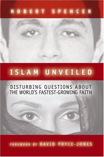 Stock image for Islam Unveiled: Disturbing Questions About the World's Fastest-Growing Faith for sale by Jenson Books Inc