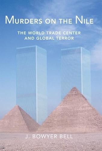 Beispielbild fr Murders on the Nile, the World Trade Center and Global Terror zum Verkauf von medimops