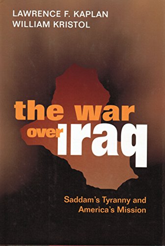 9781893554696: The War over Iraq: Saddam's Tyranny and America's Mission