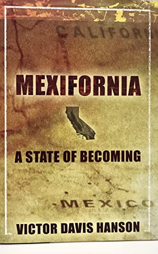 Imagen de archivo de Mexifornia: A State of Becoming a la venta por ThriftBooks-Dallas