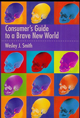 9781893554993: Consumer's Guide to a Brave New World