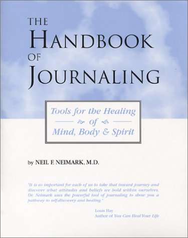 9781893557055: The Handbook of Journaling: Tools for the Healing of Mind, Body & Spirit (Second Edition)