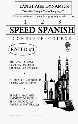 123 Speed Spanish/4 One Hour Audiocassette Tapes/Complete Listening Guide and Tape Script (Cassettes) (Spanish Edition) (9781893564152) by Frobose, Mark A.; Language Dynamics