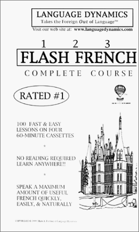 123 Flash French (4 One Hour Audiocassette Tapes, Complete Listening Guide & Tapescript) Cassettes (French Edition) (9781893564169) by Frobose, Mark A.; Language Dynamics